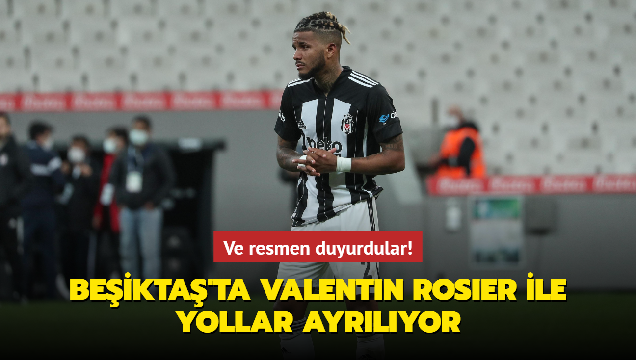 Ve resmen duyurdular! Beikta'ta Valentin Rosier ile yollar ayrlyor