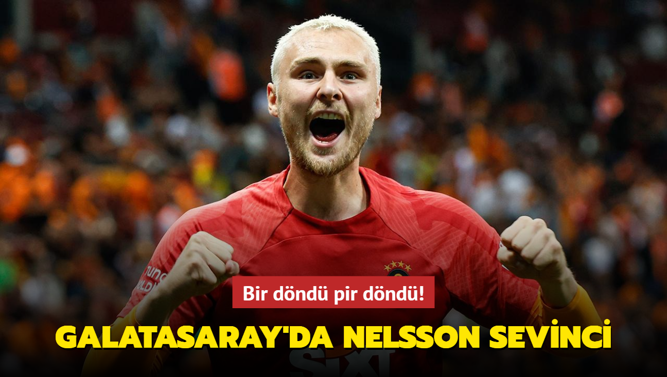 Bir dnd pir dnd! Galatasaray'da Victor Nelsson sevinci