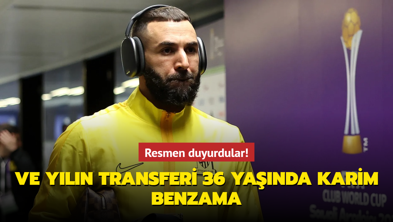 Ve yln transferi Karim Benzama! Resmen duyurdular