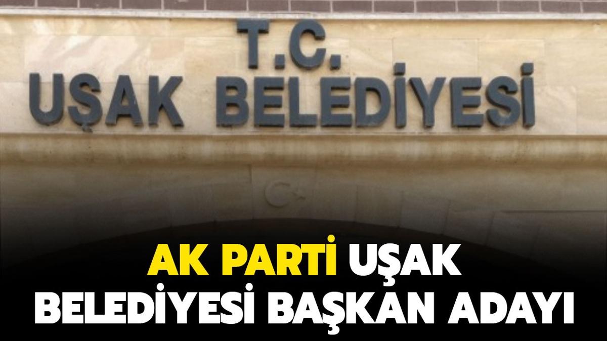 AK Parti Uak Belediye Bakan aday kim" AK Parti Uak Belediye Bakan aday Mehmet akn kimdir"