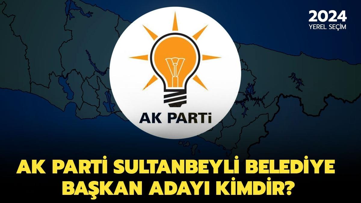 AK Parti stanbul Sultanbeyli Belediye Bakan aday kim oldu" Ali Tomba kimdir, nerelidir"