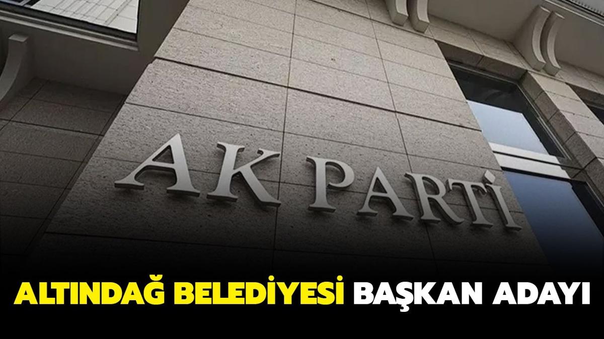 AK Parti Ankara Altnda Belediyesi Bakan aday kim" te AK Parti Altnda Belediyesi Bakan aday Veysel Tiryaki...