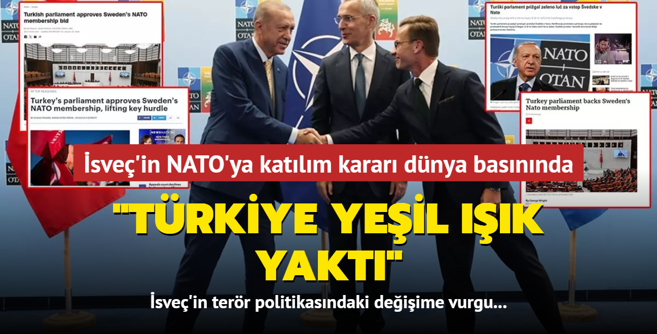 TBMM'nin sve'in NATO'ya katlm karar dnya basnnda... "Trkiye yeil k yakt"