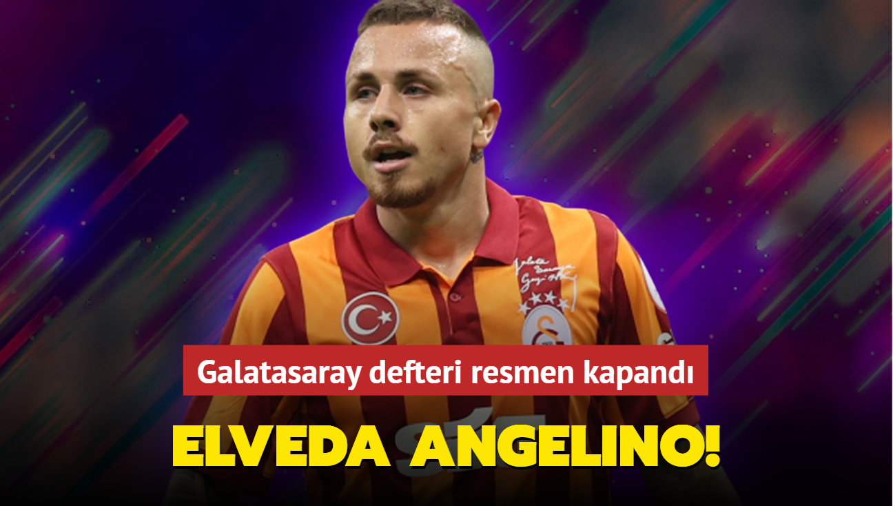 Elveda Angelino! Galatasaray defteri resmen kapand...