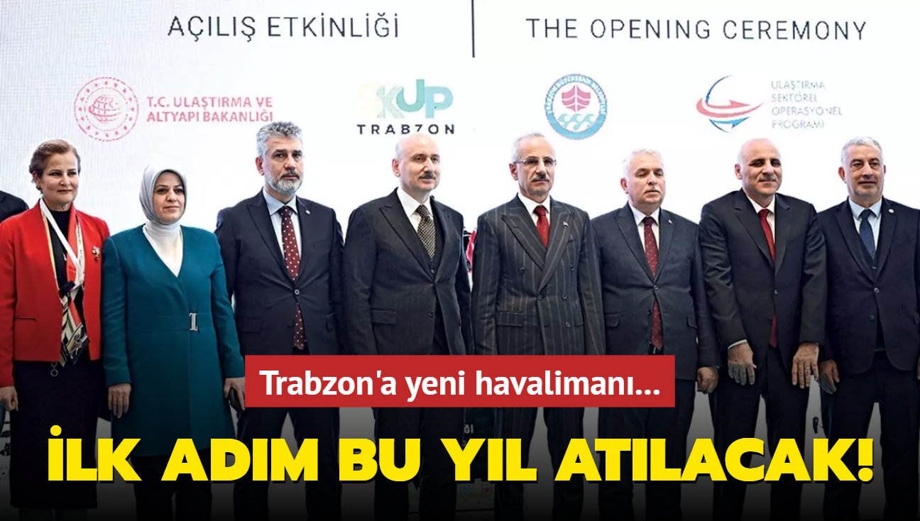 Trabzon'a yeni havaliman iin ilk adm bu yl atlacak