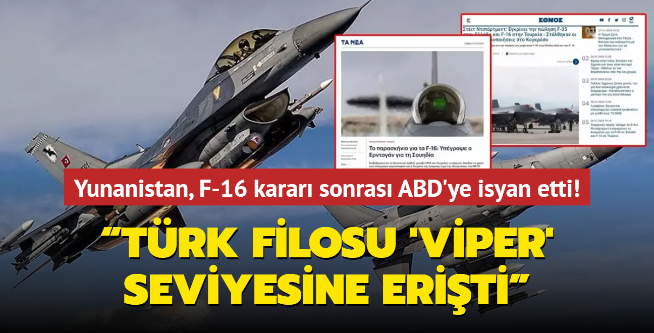 Yunanistan F-16 karar sonras ABD'ye isyan etti! Trk filosu 'viper' seviyesine eriti