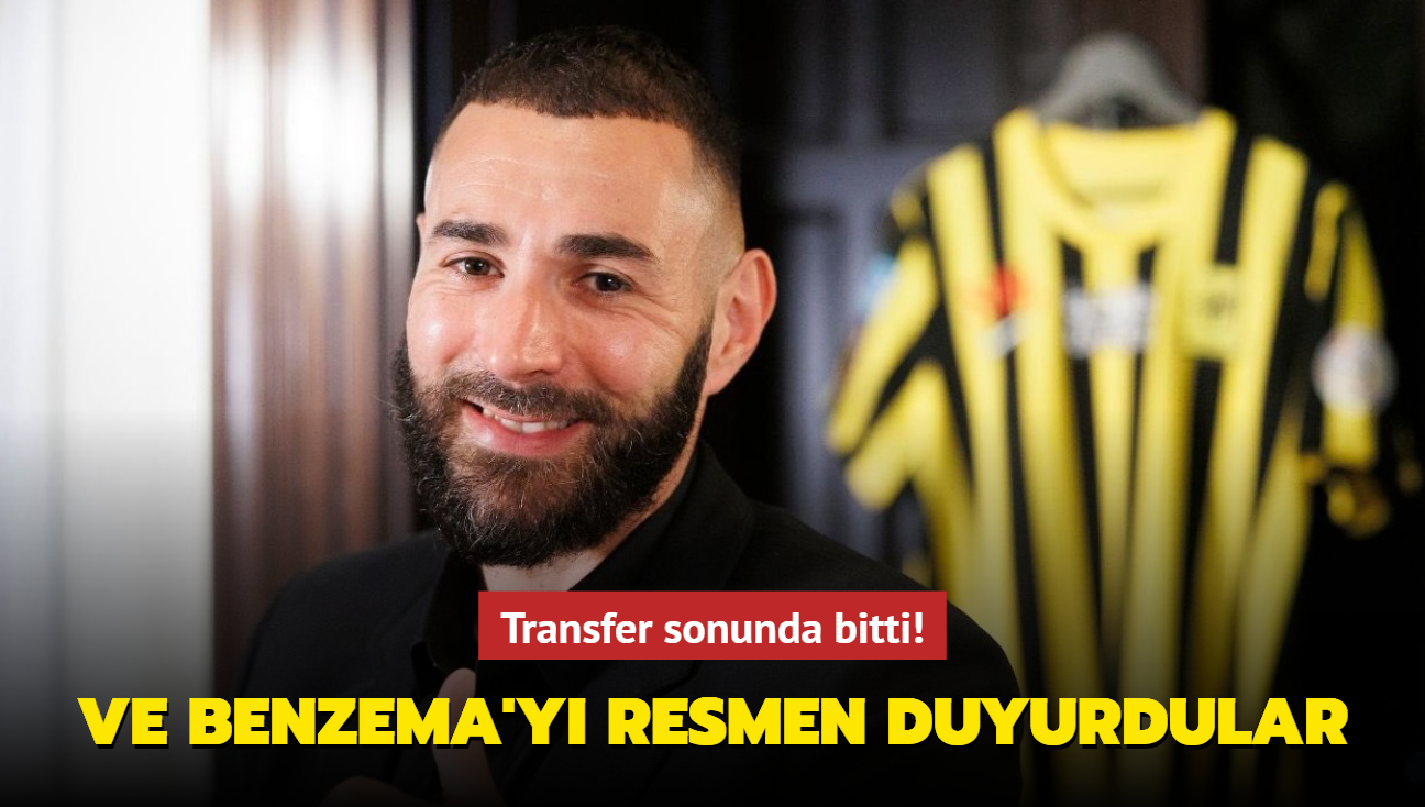 Ve Karim Benzema'y resmen duyurdular! Transfer sonunda bitti...