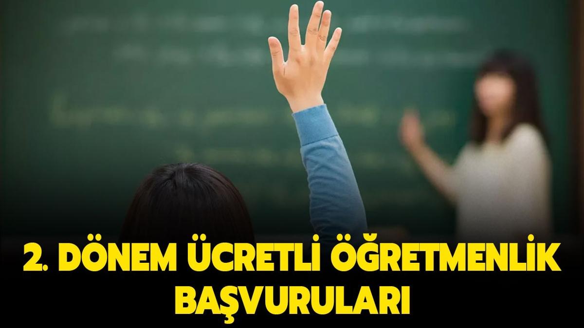 2. dnem cretli retmenlik bavurular 2024 | cretli retmenlik bavurusu nasl yaplr"