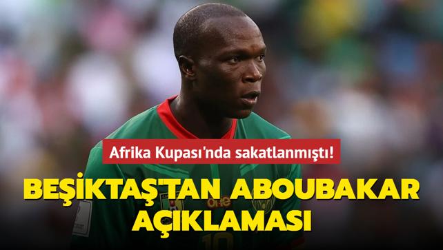 Afrika Kupas'nda sakatlanmt! Beikta'tan Aboubakar aklamas
