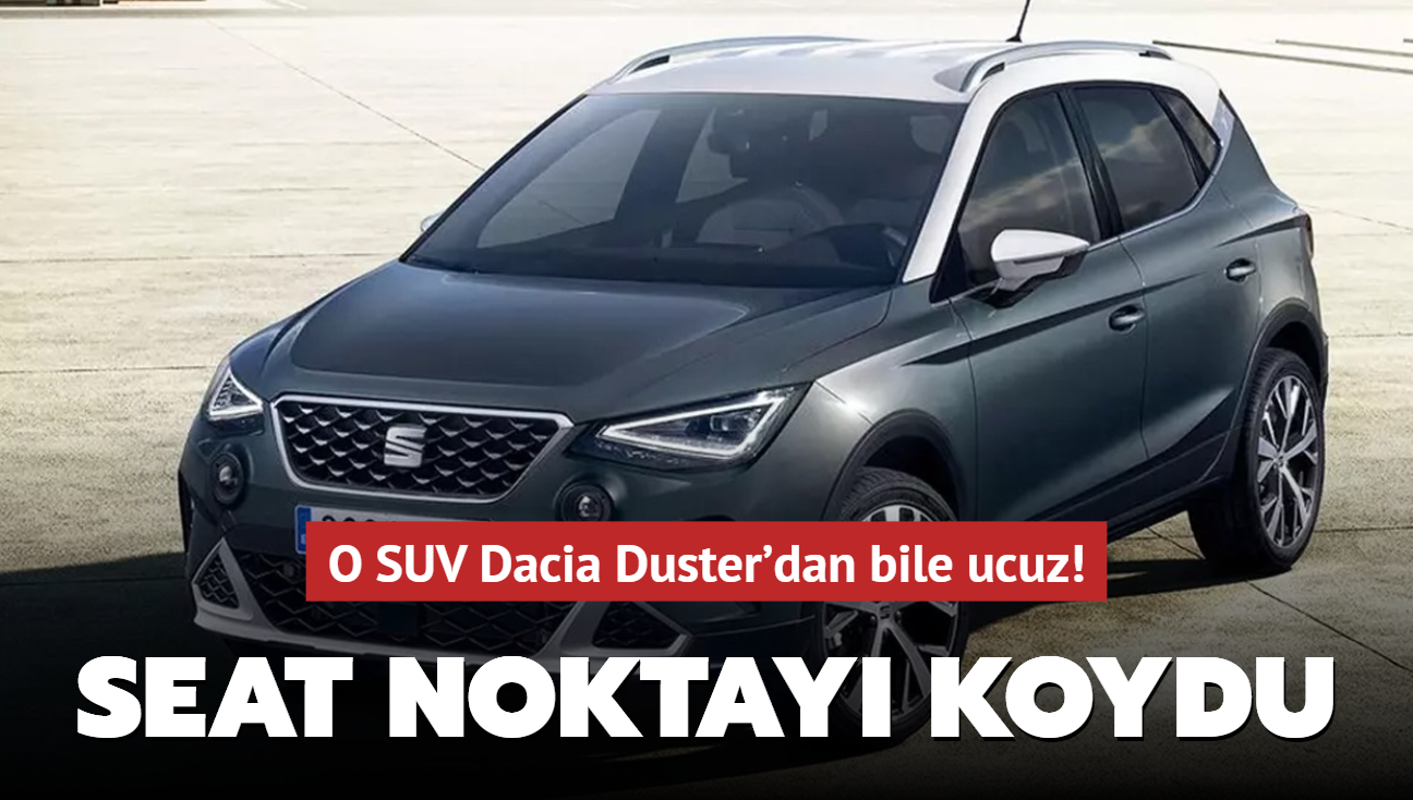 Seat noktay koydu: O SUV Dacia Duster'dan bile ucuz!