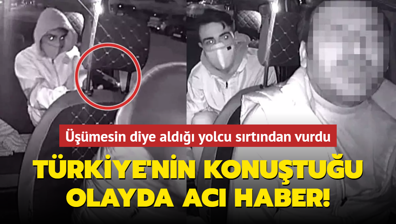 Trkiye'nin konutuu olayda ac haberi Salk Bakan Koca duyurdu: Taksici hayatn kaybetti
