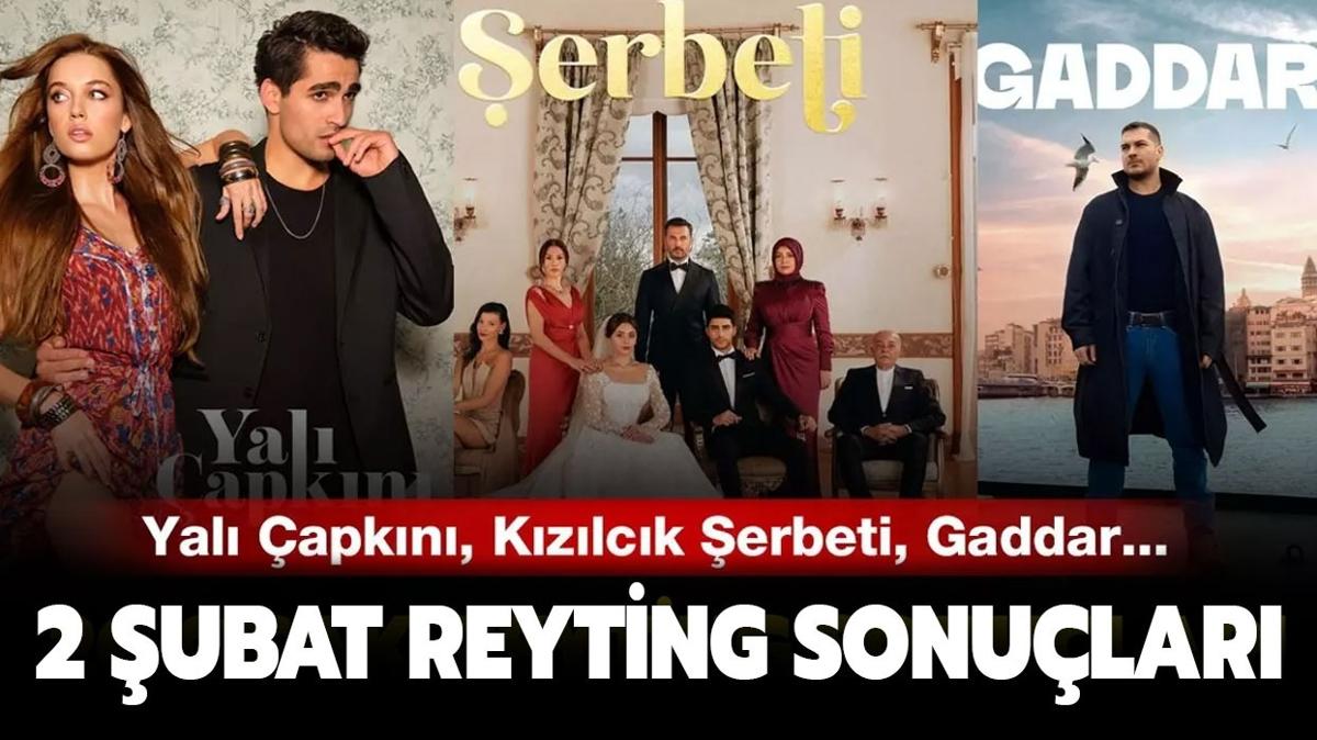 2 ubat 2024 reyting sonular | Yal apkn, Kzlck erbeti, Gaddar reyting listesi akland m"