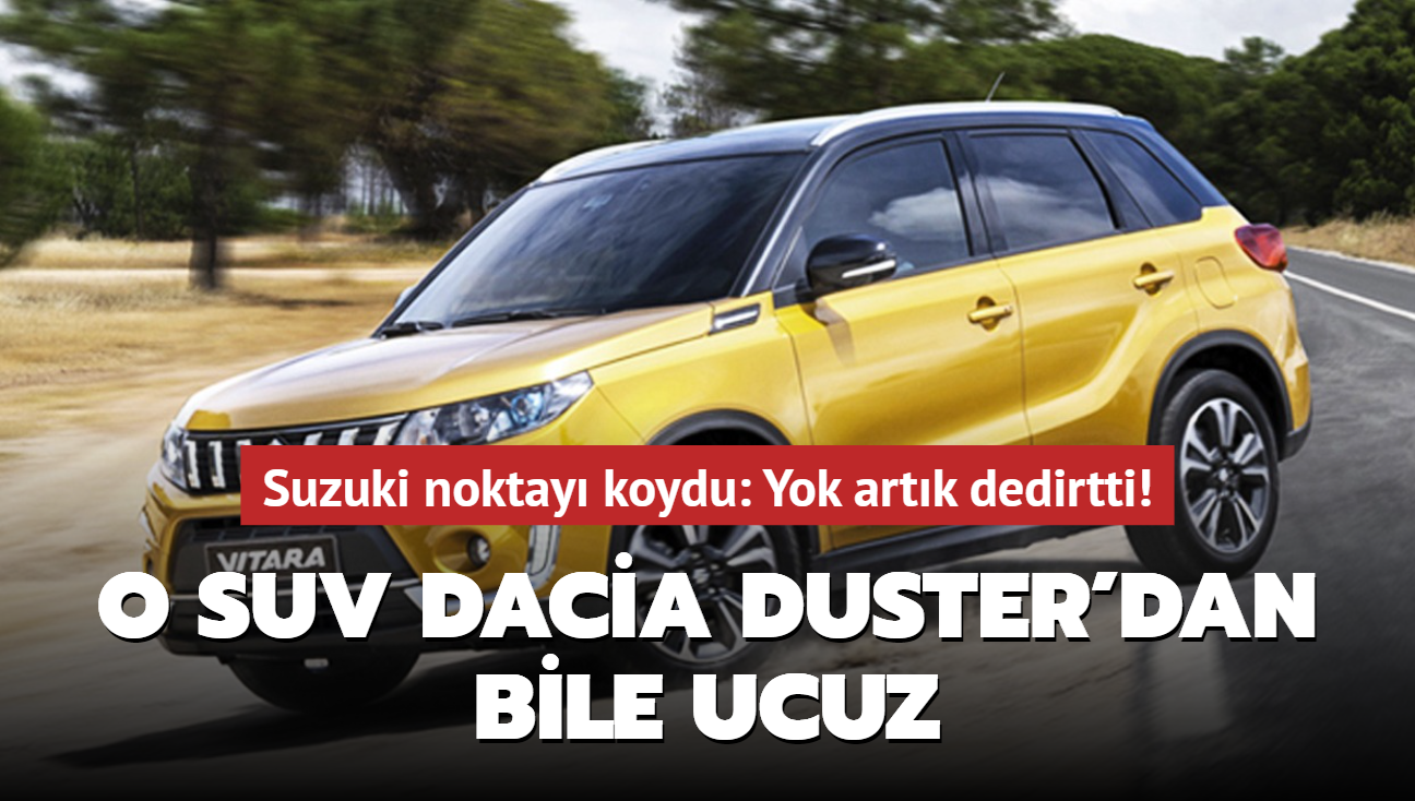 Suzuki noktay koydu: Yok artk dedirtti! O SUV Dacia Duster'dan bile ucuz