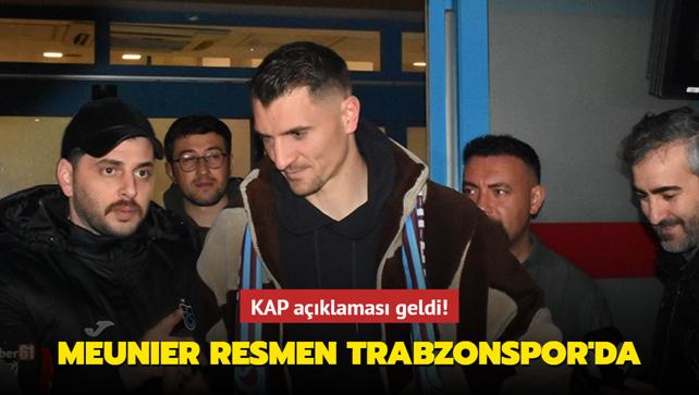 KAP aklamas geldi! Thomas Meunier resmen Trabzonspor'da