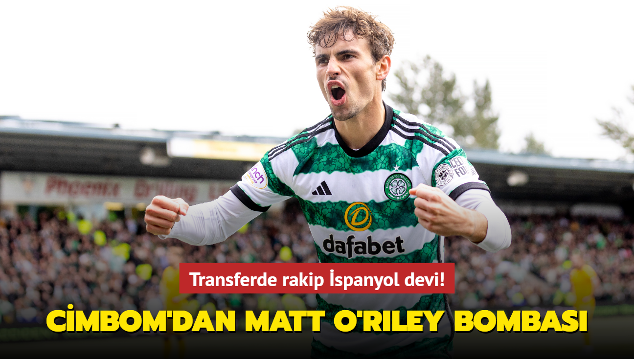 Transferde rakip spanyol devi! Cimbom'dan Matt O'Riley bombas