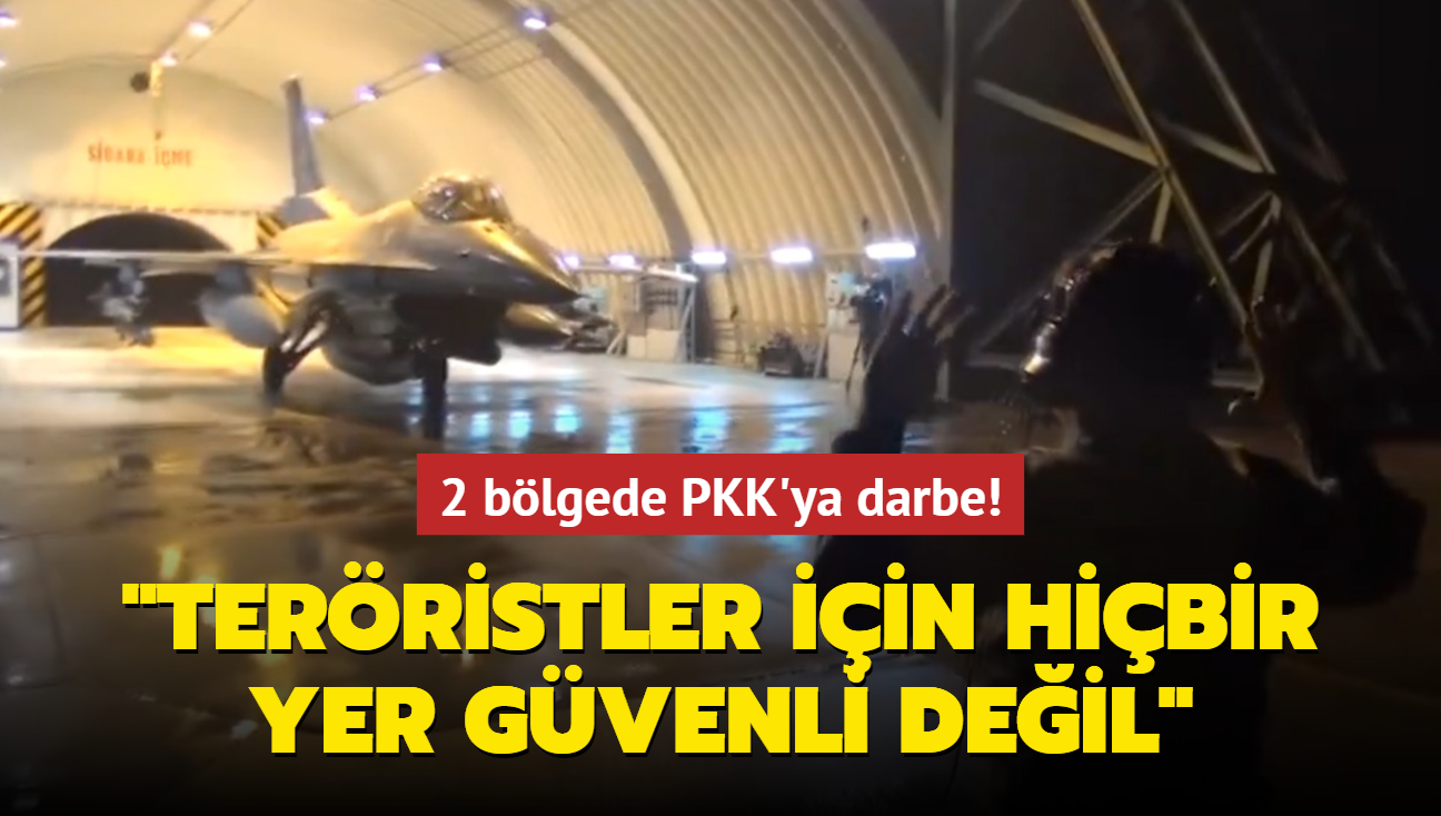 2 bölgede PKK'ya darbe! "Teröristler için hiçbir yer güvenli değil"