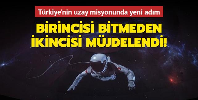 Birincisi bitmeden ikincisi müjdelendi Türkiye'nin uzay misyonuna dair yeni gelişme