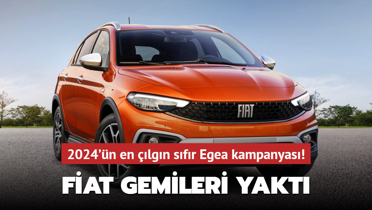 Fiat gemileri yakt: 2024'n en lgn sfr Egea kampanyas!