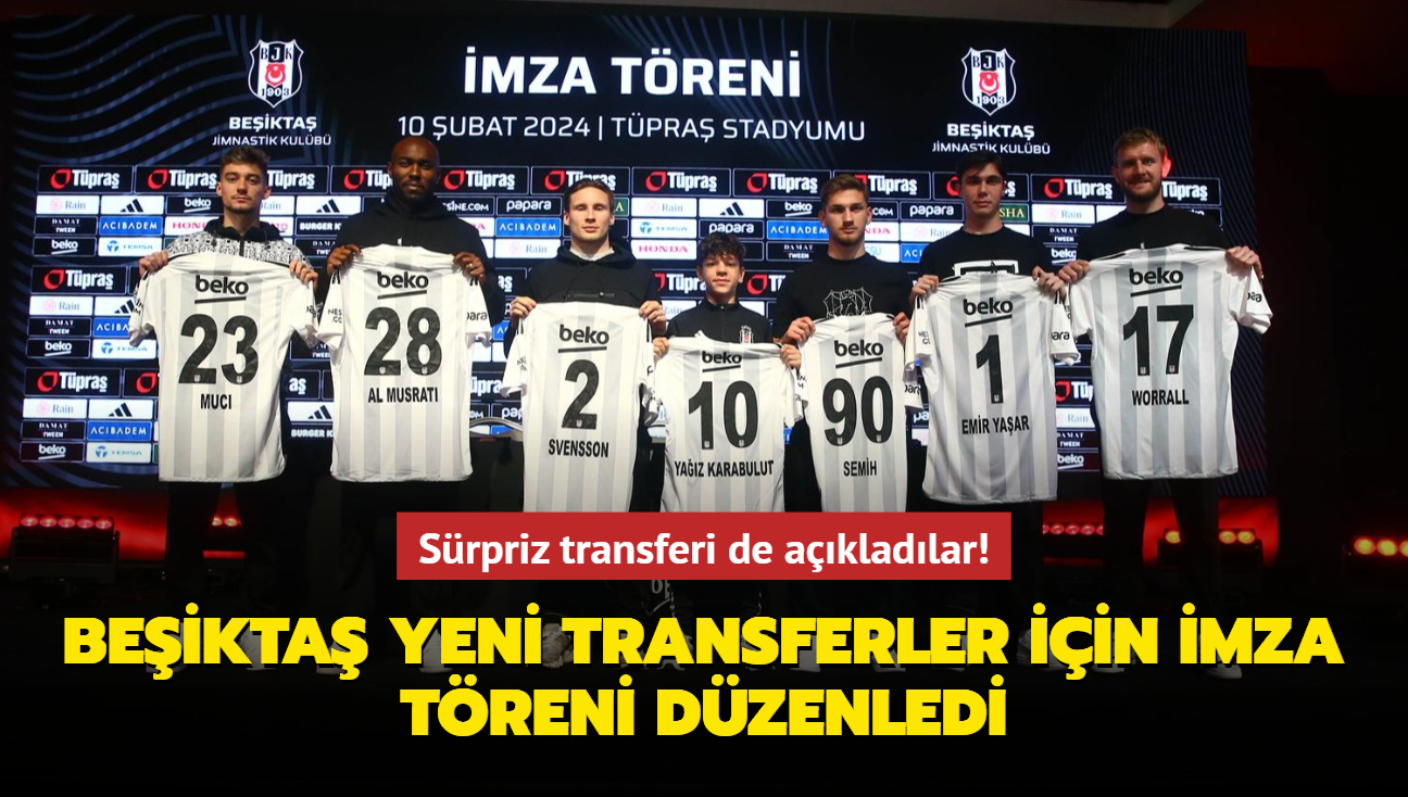 Sürpriz transferi de açıkladılar! Beşiktaş yeni transferler için imza töreni düzenledi