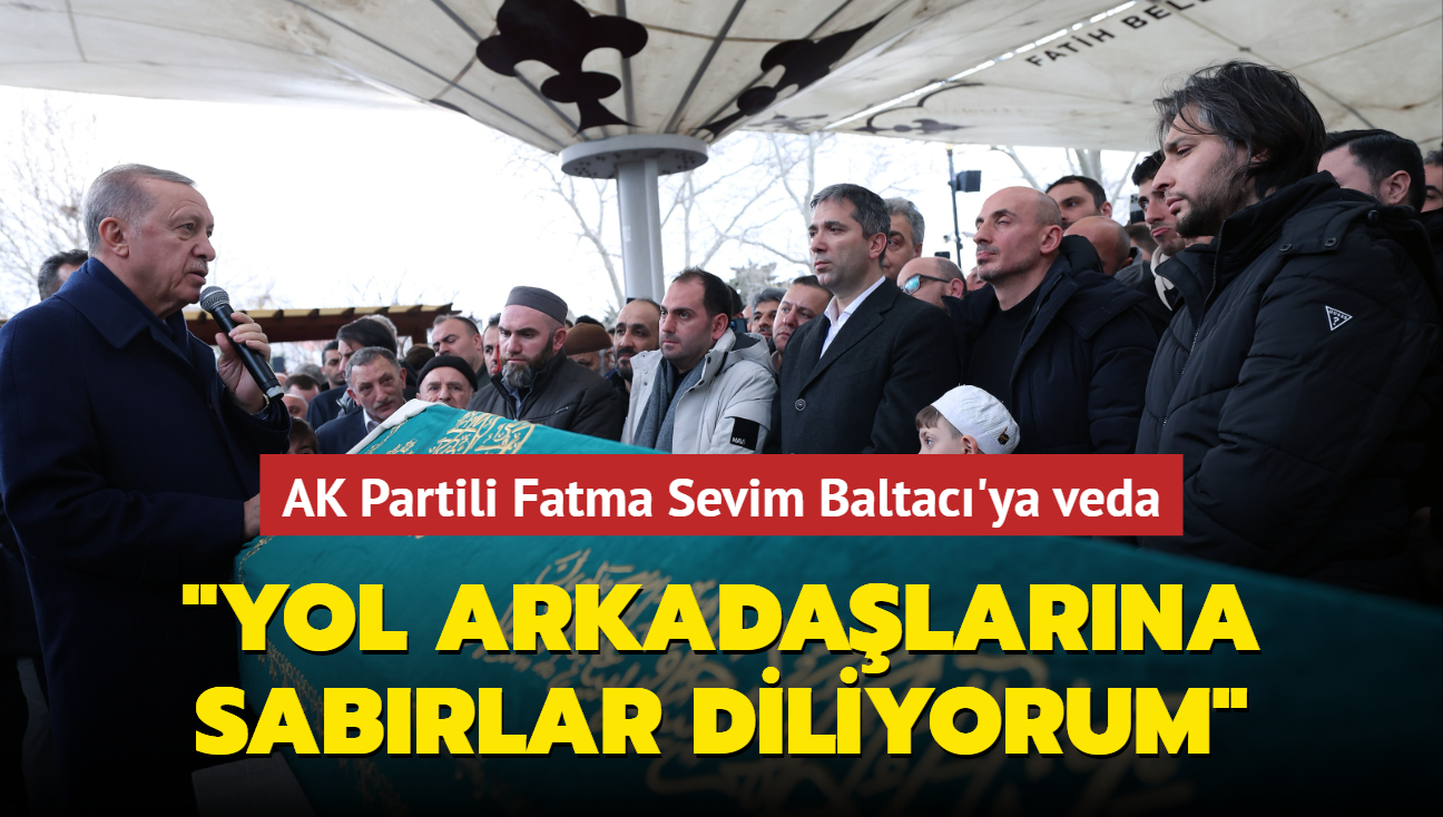 AK Partili Fatma Sevim Baltacı'ya veda... "Yol arkadaşlarına sabırlar diliyorum"