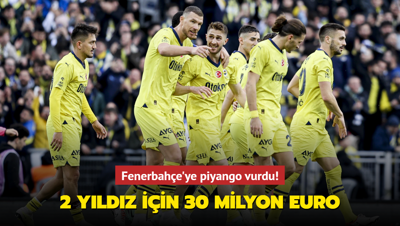 Fenerbahçe'ye piyango vurdu! 2 yıldız için 30 milyon euro