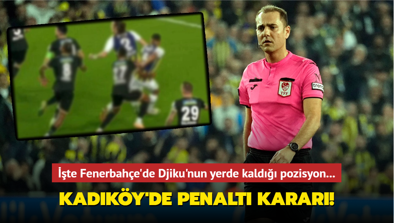 Kadky'de penalt karar! te Fenerbahe'de Djiku'nun yerde kald pozisyon...