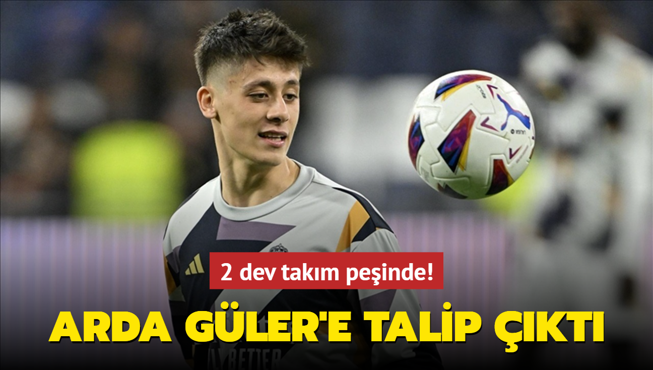 2 dev takm peinde! Arda Gler'e talip kt