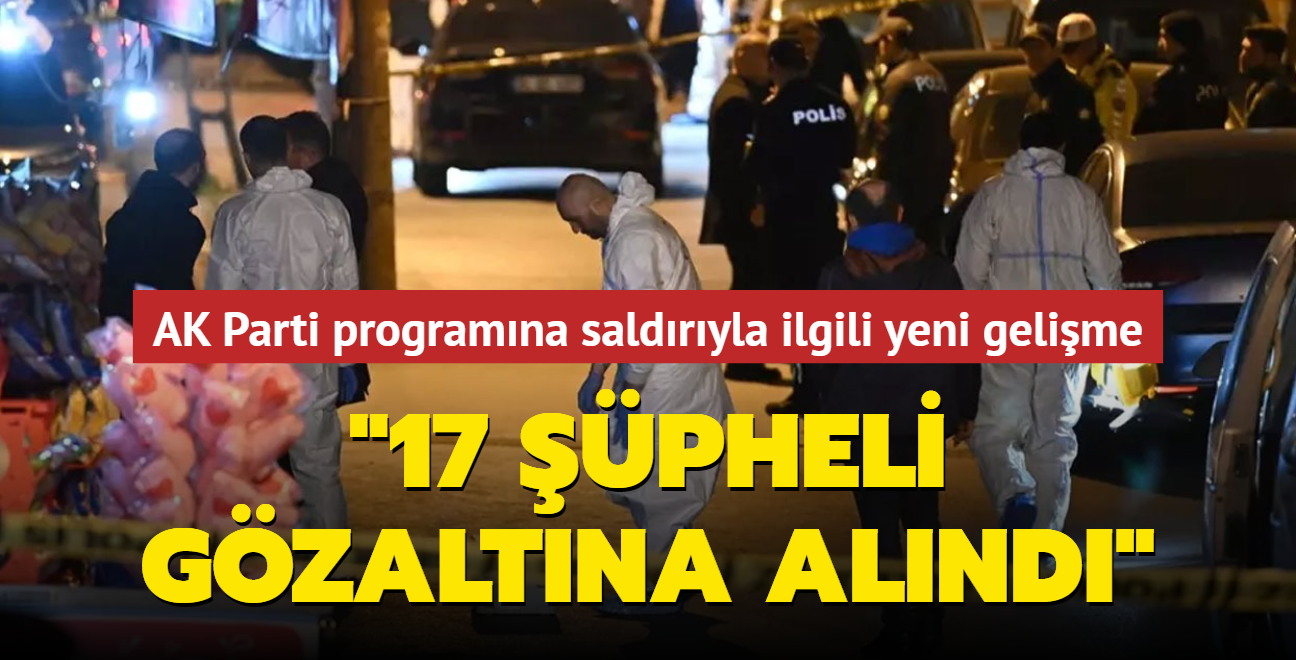 AK Parti'nin Küçükçekmece'deki seçim çalışmasına saldırı! "17 şüpheli gözaltına alındı"