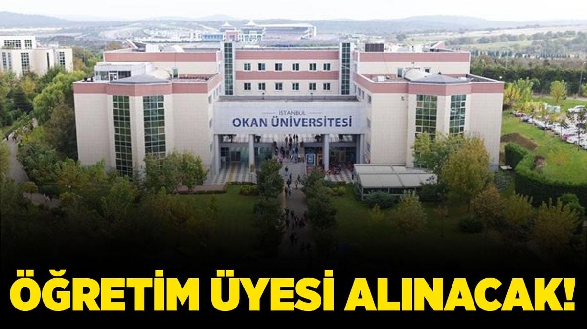 İstanbul Okan Üniversitesi 32 Öğretim Üyesi alacak!