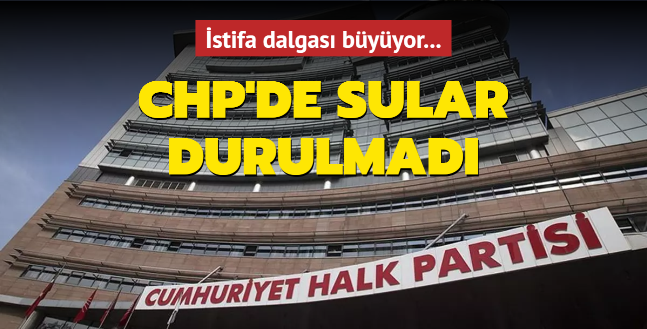 Parti ii ekimeler CHP'yi kartrd... stifa dalgasna ukurova Belediye Bakan da katld