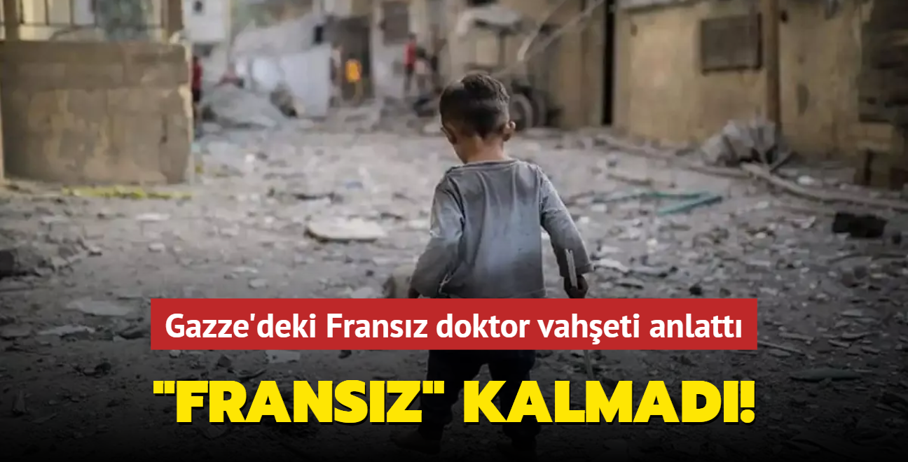 Gazze'de grev yapan Fransz doktor katliamn boyutunu anlatt!