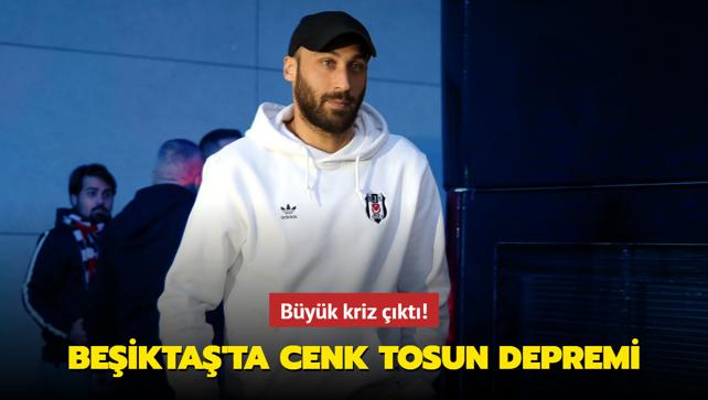 Byk kriz kt! Beikta'ta Cenk Tosun depremi...