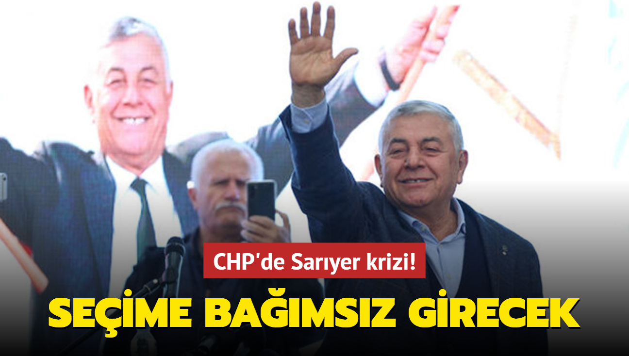 CHP'de Saryer krizi! Seime bamsz girecek