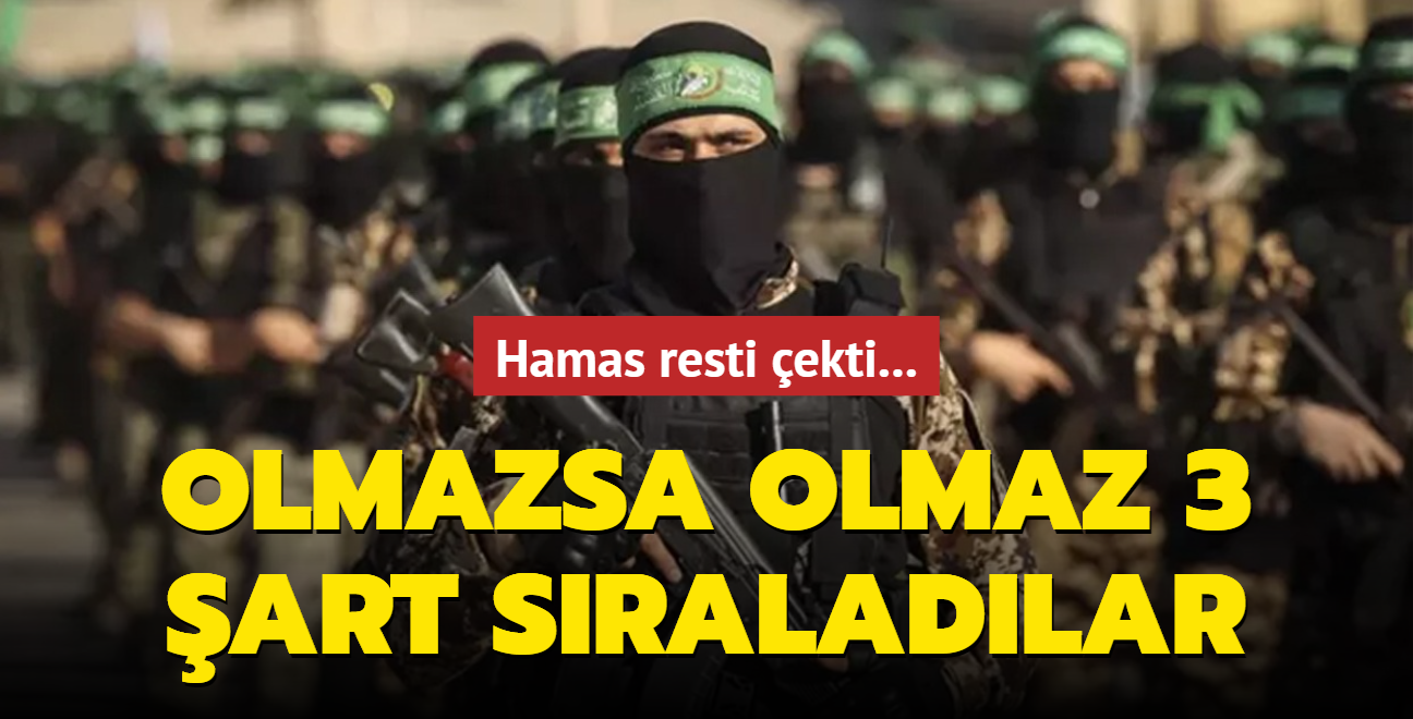 Hamas resti ekti... Olmazsa olmaz 3 art sraladlar
