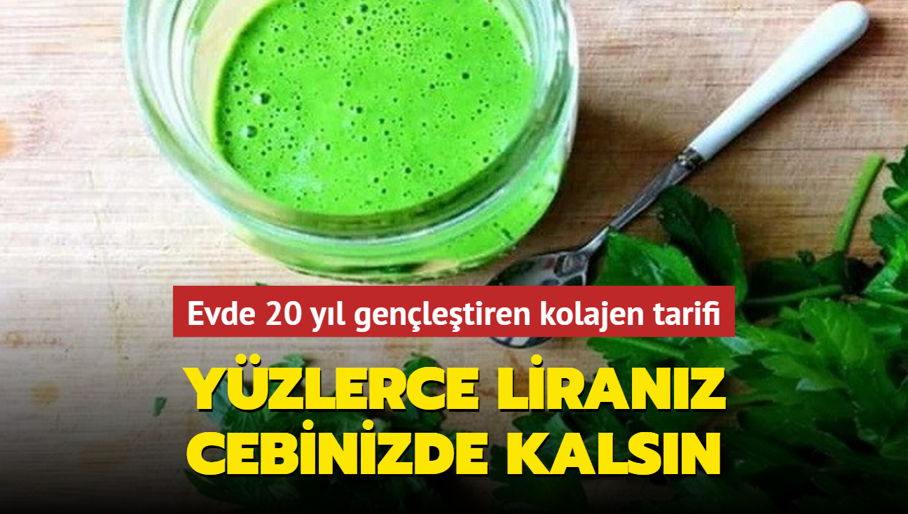 Yzlerce liranz cebinizde kalsn! Evde 20 yl genletiren kolajen tarifi