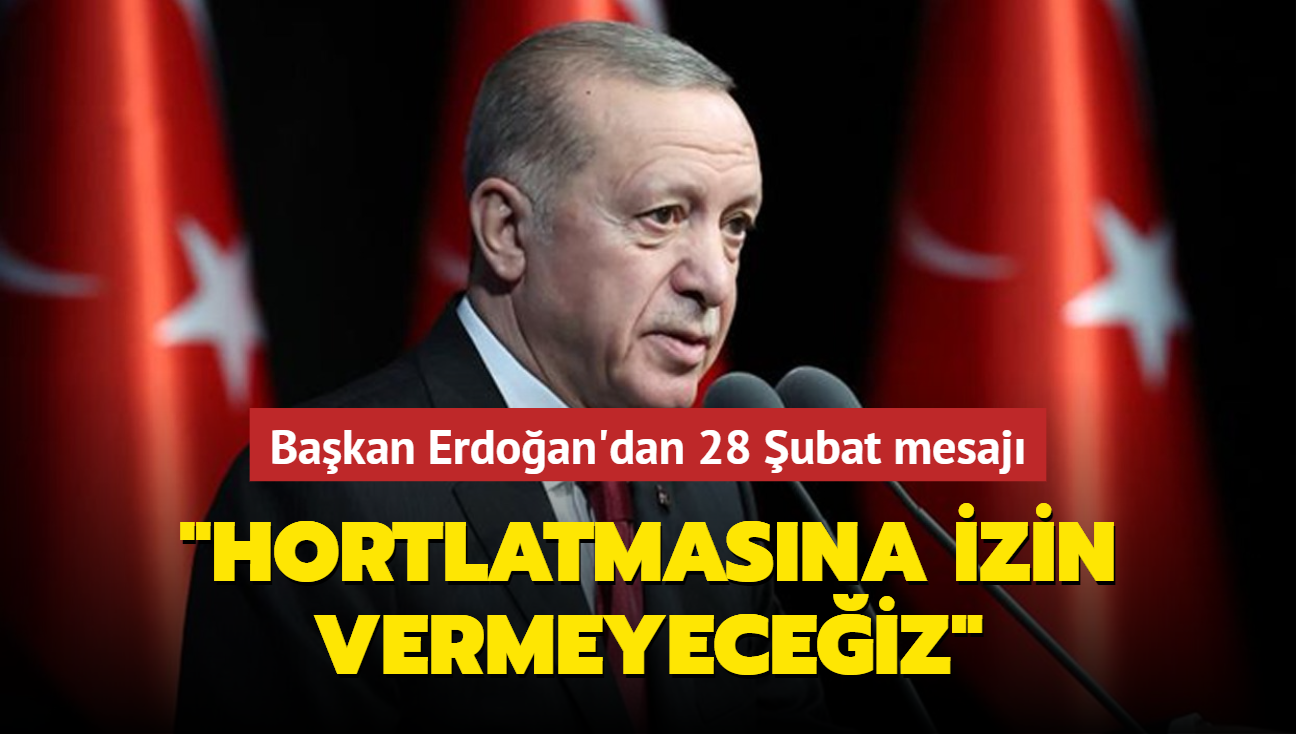 Başkan Erdoğandan 28 Şubat Mesajı 7123