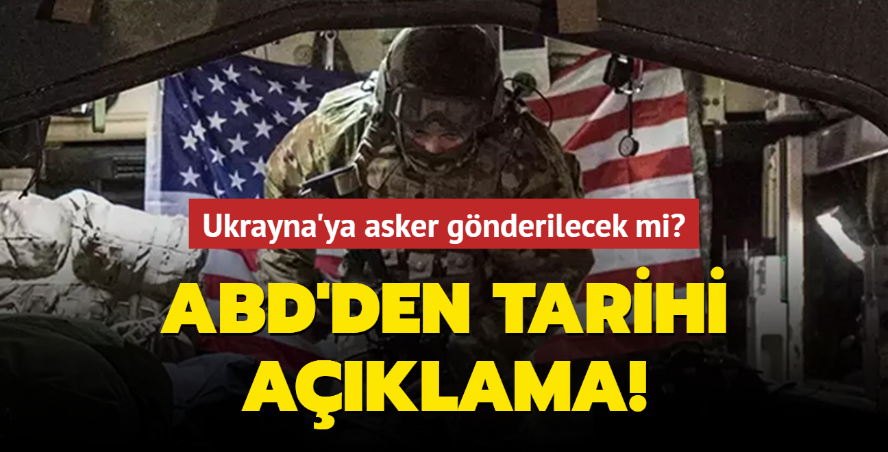 Ukrayna'ya asker gnderilecek mi" ABD'den tarihi aklama!