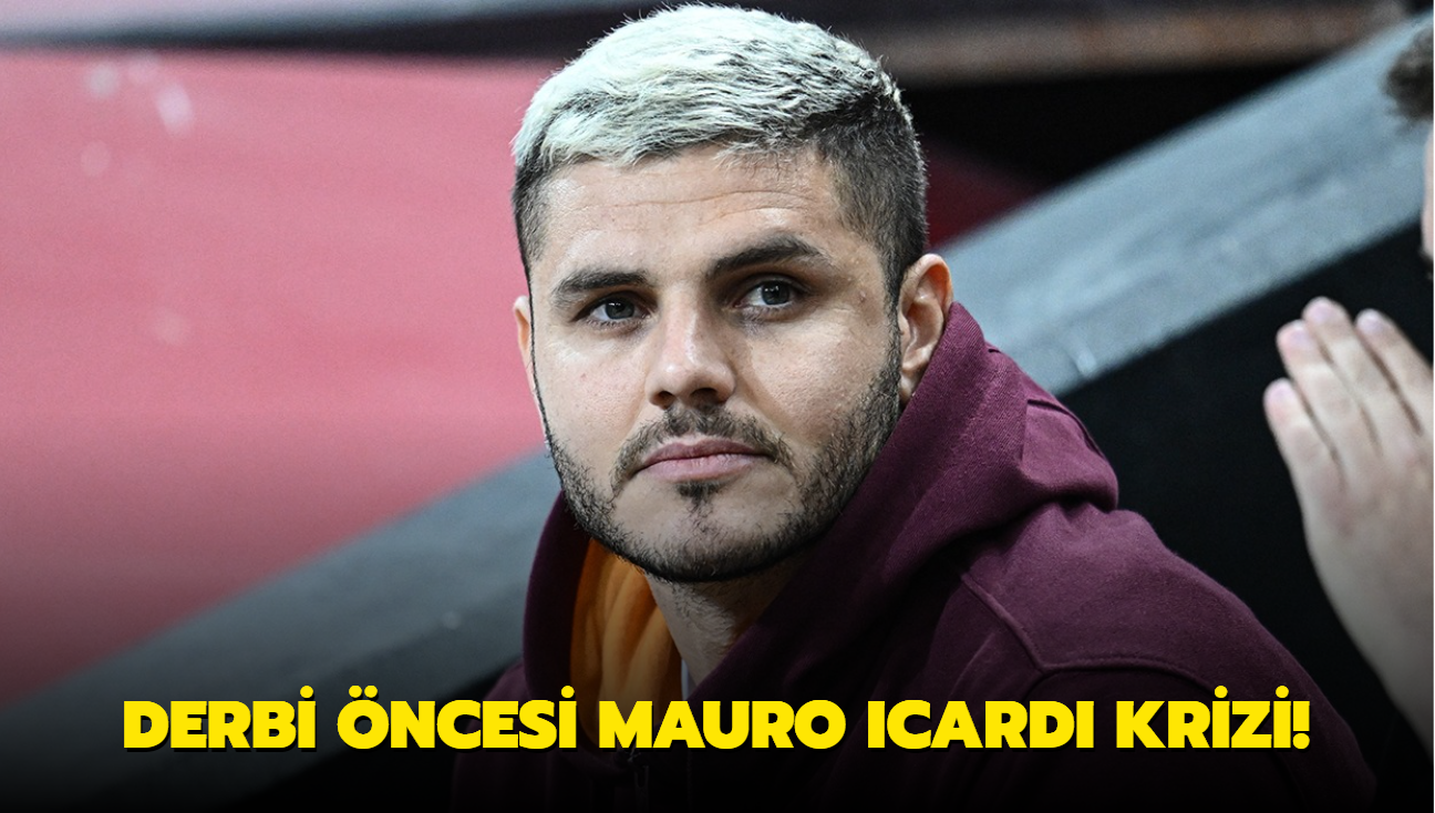 Galatasaray'da derbi ncesi Mauro Icardi krizi!