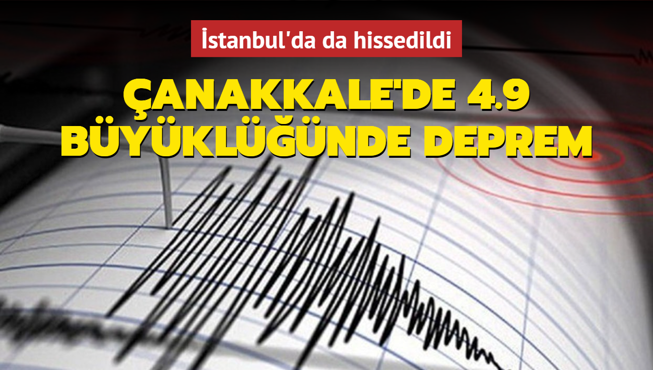 anakkale'de 4.9 byklnde deprem meydana geldi! stanbul'da da hissedildi
