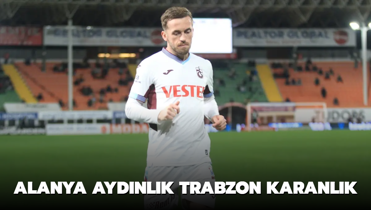 Alanya aydnlk Trabzon karanlk