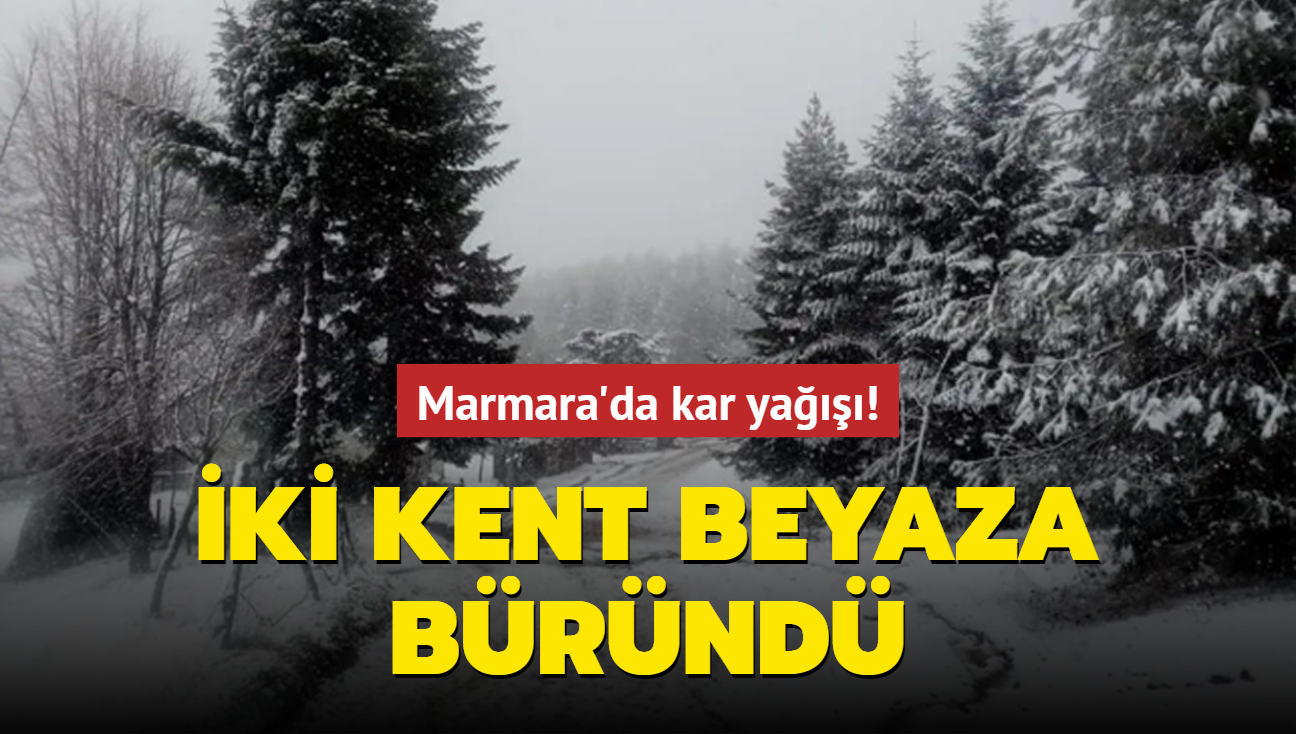 Marmara'da kar ya! ki kent beyaza brnd