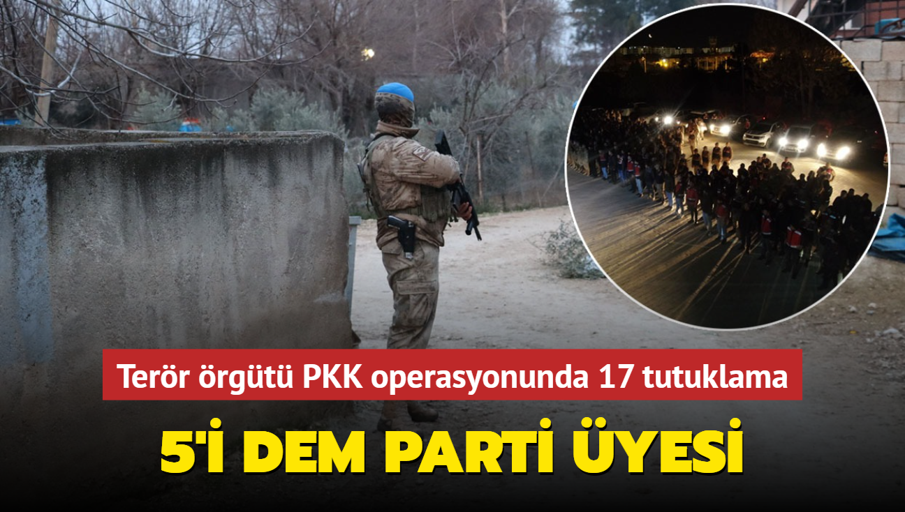 anlurfa'da terr rgt PKK'ya ynelik operasyonda 17 kii tutukland: 5'i DEM Parti yesi