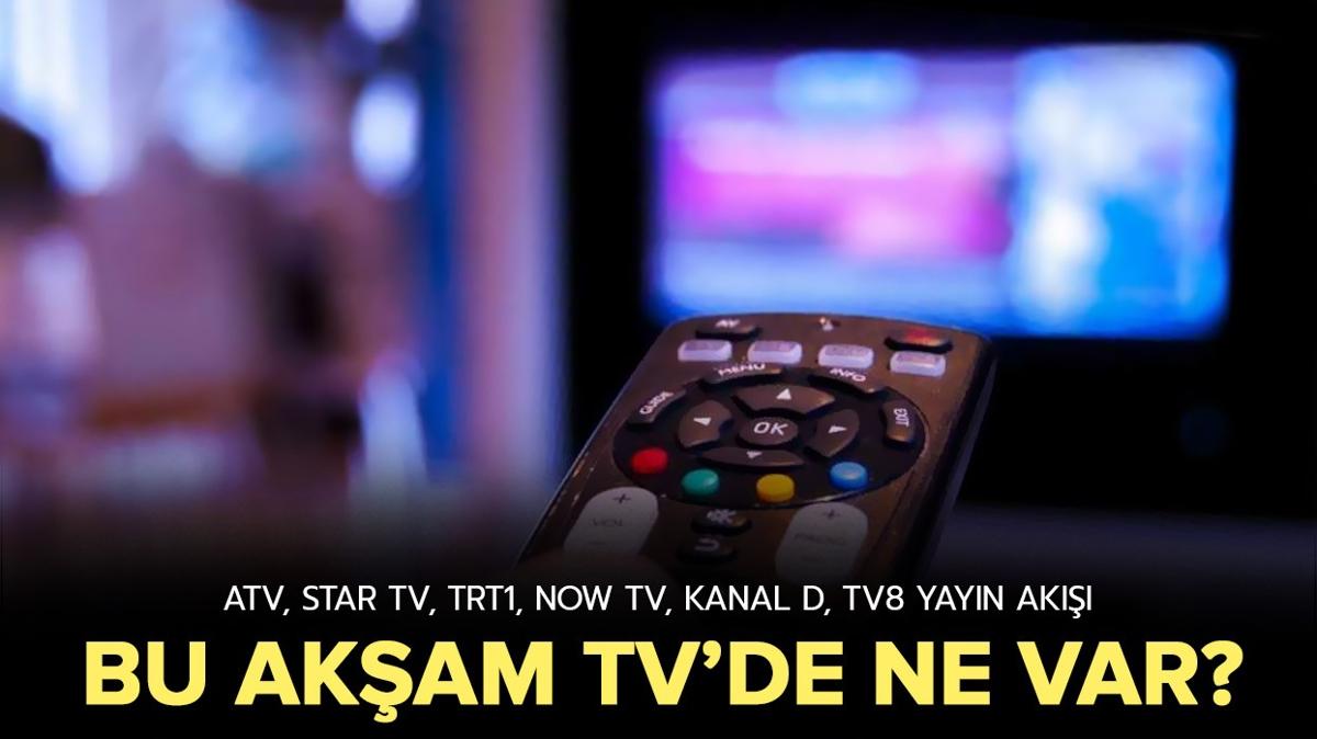 aramba gn hangi diziler var" Bu akam TV'de ne var" 13 Mart 2024 ATV, Star TV, TRT1, Kanal D, NOW TV yayn ak