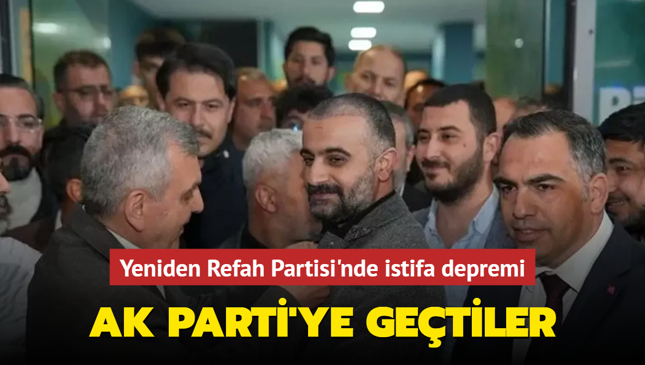 anlurfa'da Yeniden Refah Partisi'nde istifa depremi: AK Parti'ye getiler