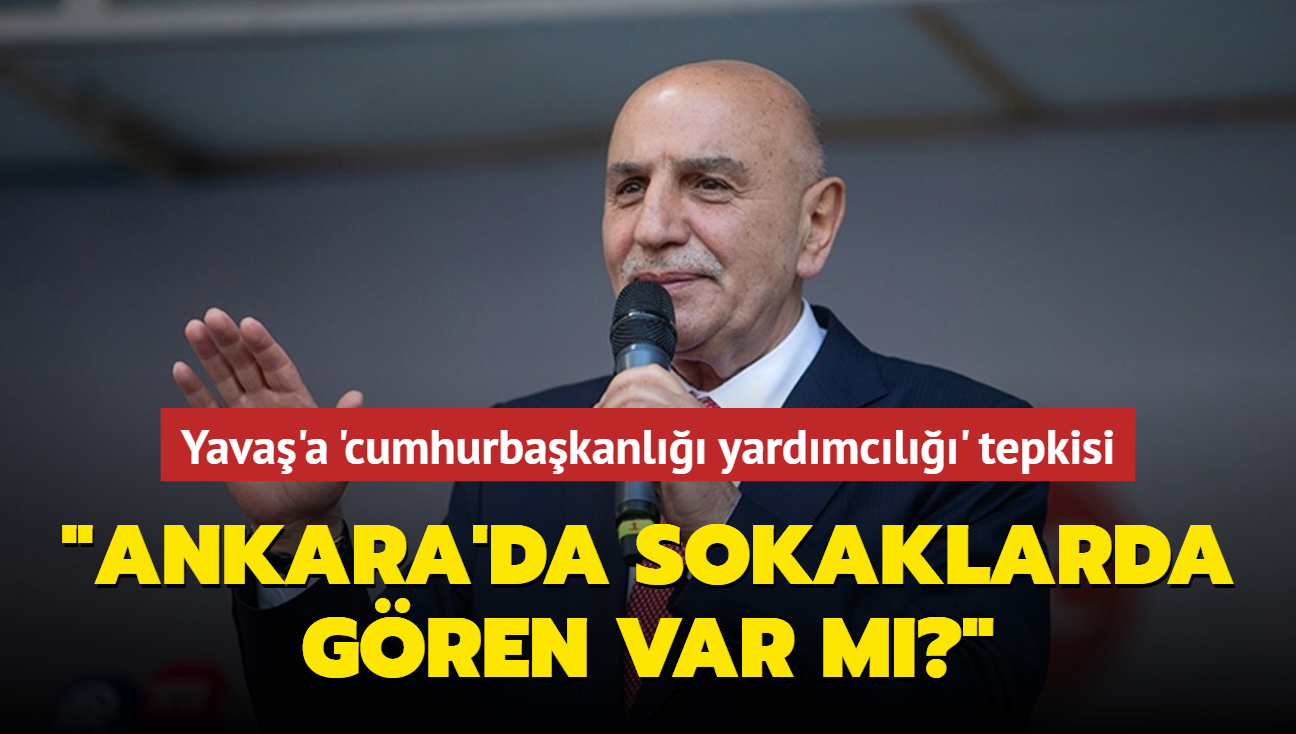 Turgut Altnok'tan Mansur Yava'a 'cumhurbakanl yardmcl' tepkisi: 'Ankara'nn sokaklarnda gren var m"'