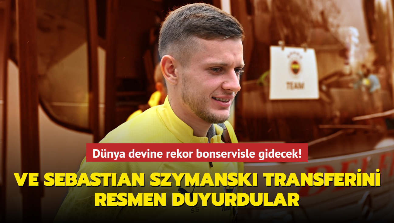 Ve Sebastian Szymanski transferini resmen duyurdular! Dnya devine rekor bonservisle gidecek...
