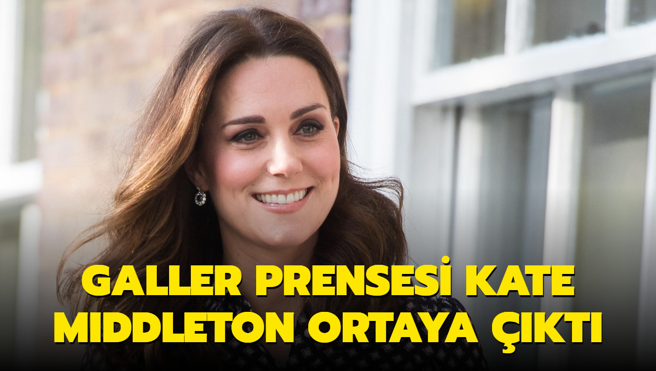 Kate Middleton ortaya kt! te Galler Prensesi'nin son durumu