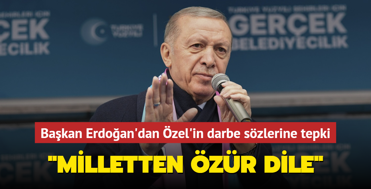 Bakan Erdoan'dan zgr zel'in darbe szlerine tepki: Milletten zr dile
