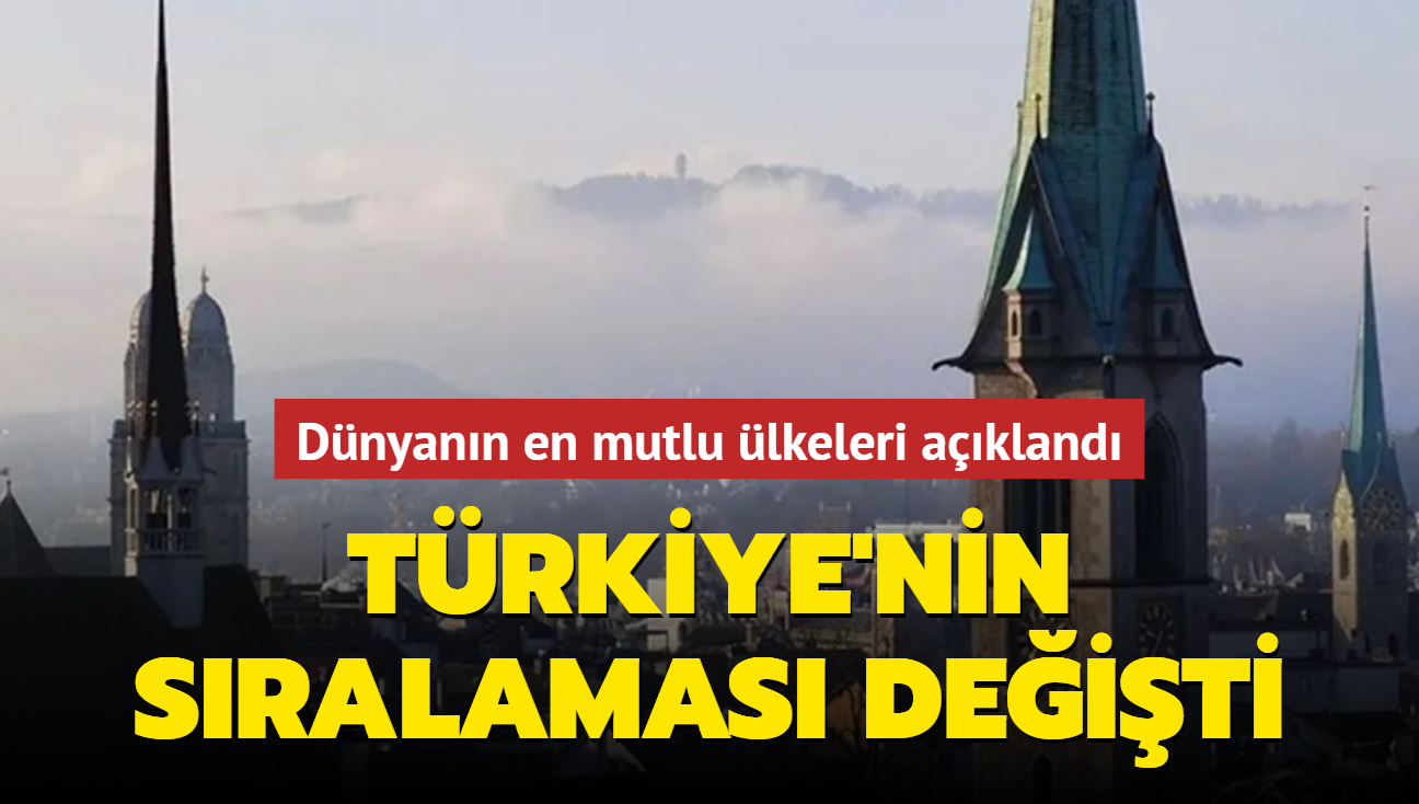 Dnyann en mutlu lkeleri akland: Trkiye'nin sralamasnda dikkat eken deiim!