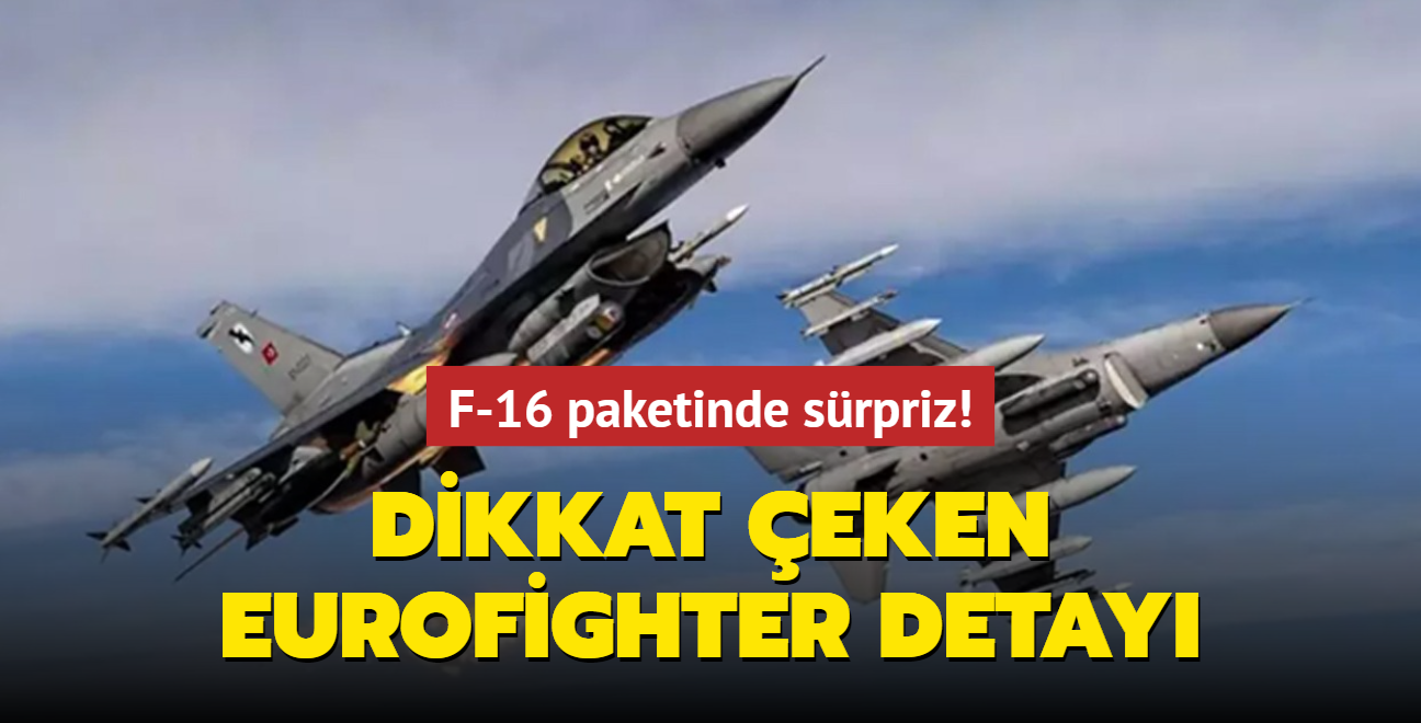 F-16 paketinde srpriz! Dikkat eken Eurofighter detay...